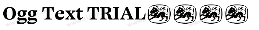 Ogg Text TRIAL字体转换